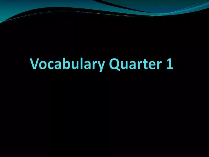 vocabulary quarter 1