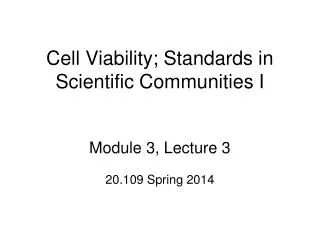 Cell Viability; Standards in Scientific Communities I