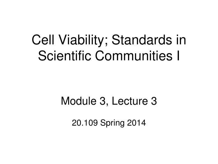 cell viability standards in scientific communities i