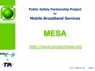 Public Safety Partnership Project for Mobile Broadband Services MESA projectmesa