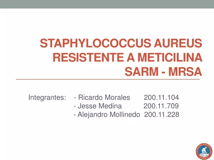 staphylococcus aureus resistente a meticilina sarm mrsa