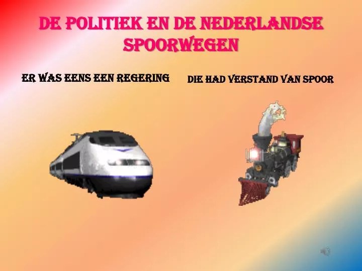 de politiek en de nederlandse spoorwegen