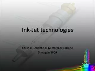 Ink-Jet technologies