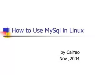 How to Use MySql in Linux