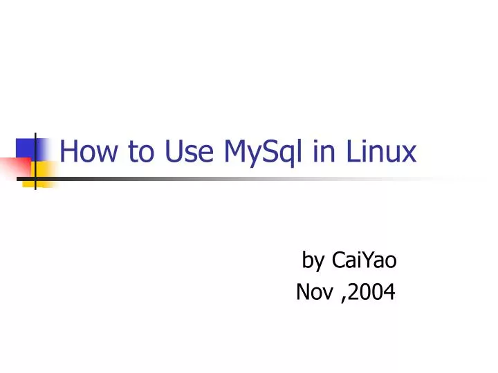 how to use mysql in linux