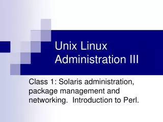 Unix Linux Administration III