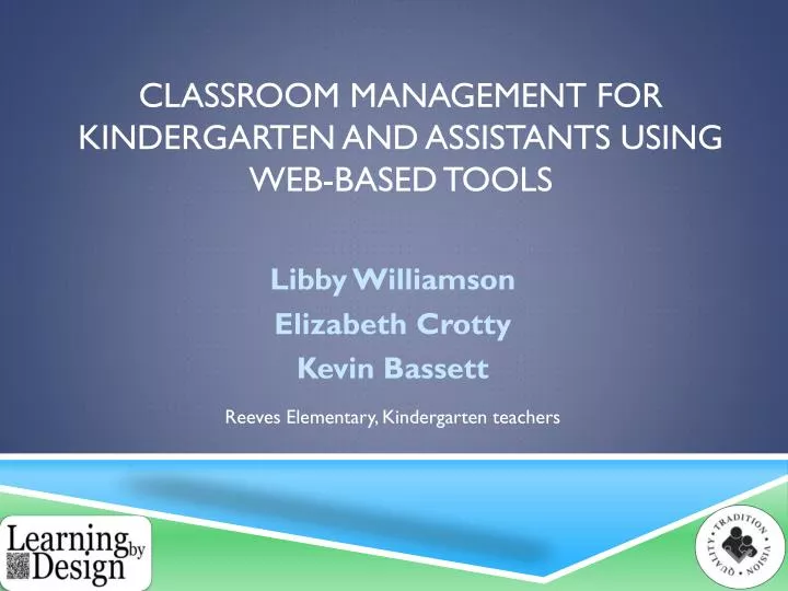classroom management for kindergarten and assistants using web based tools