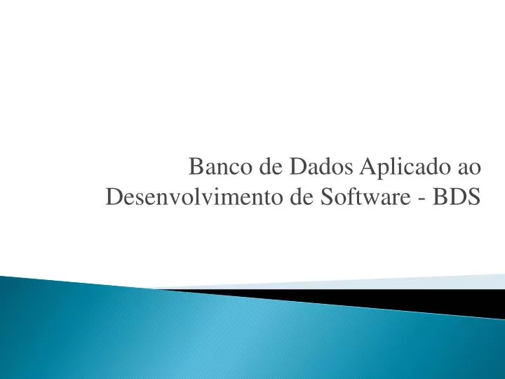 banco de dados aplicado ao desenvolvimento de software bds
