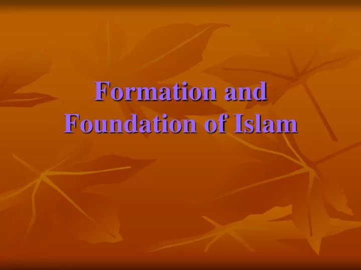 formation and foundation of islam