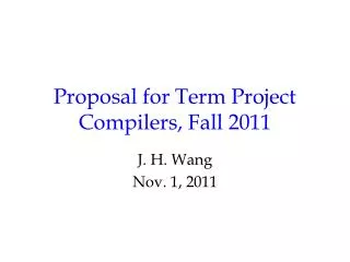 Proposal for Term Project Compilers, Fall 2011