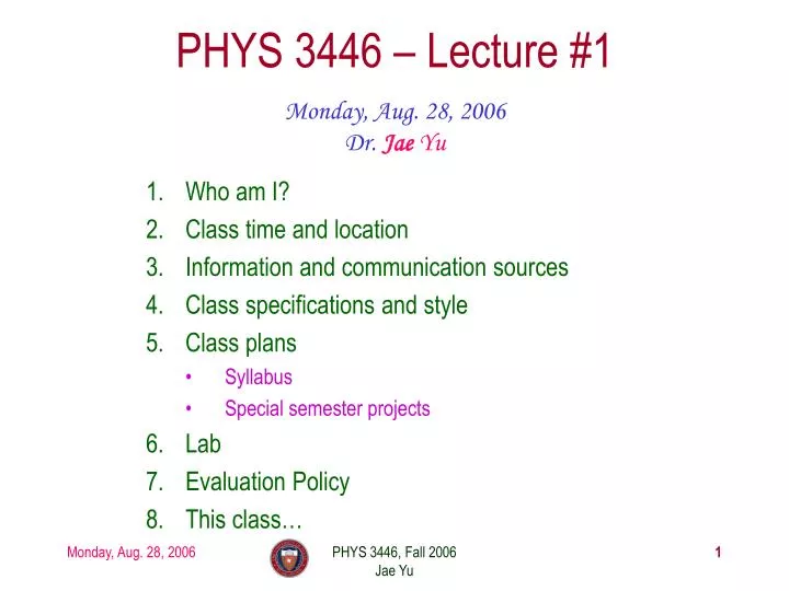 phys 3446 lecture 1