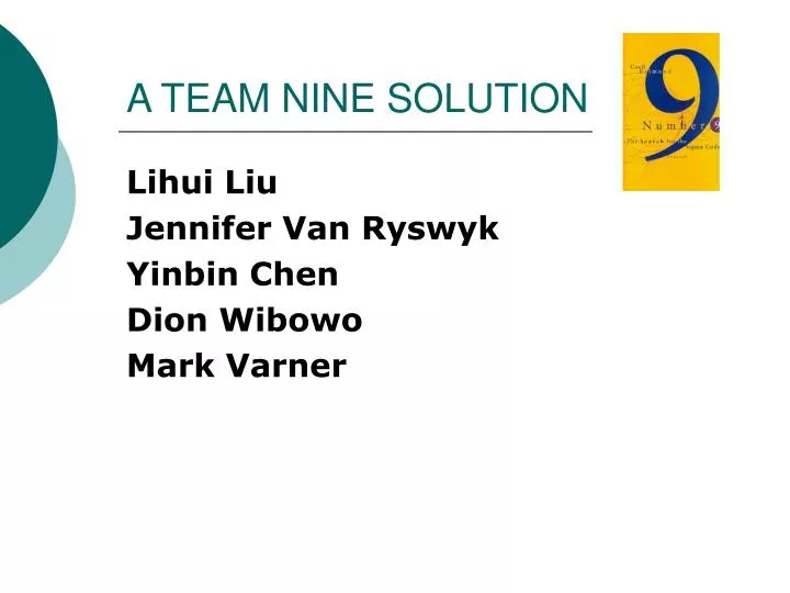 a team nine solution