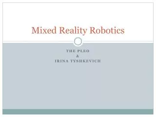 Mixed Reality Robotics
