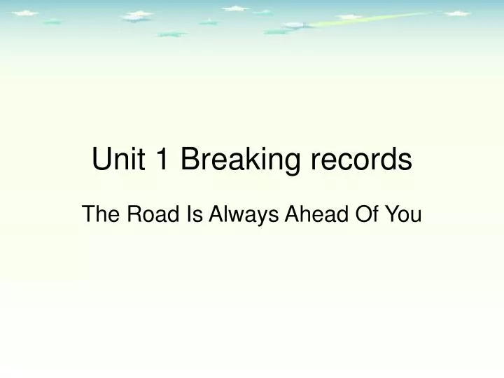 unit 1 breaking records