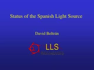 Status of the Spanish Light Source