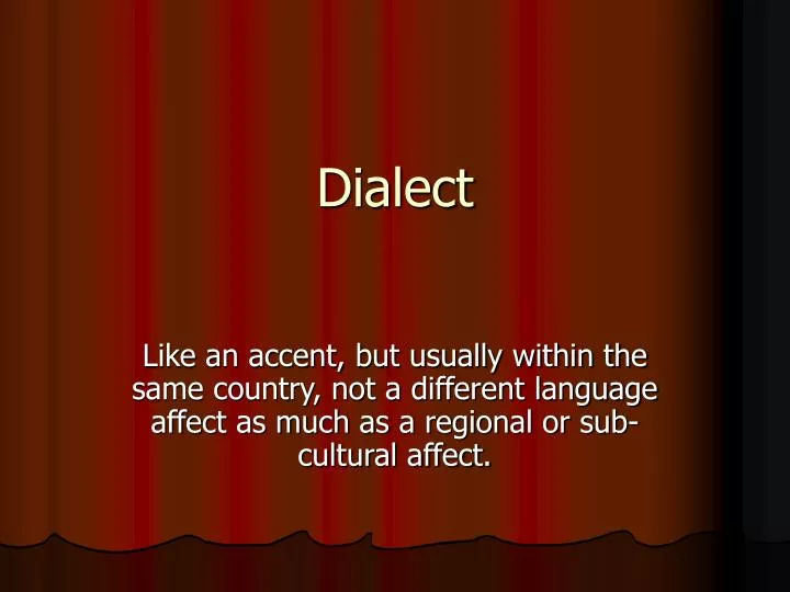 Accent vs. Dialect vs. Language: What's the Difference?