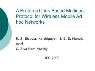 A Preferred Link Based Multicast Protocol for Wireless Mobile Ad hoc Networks