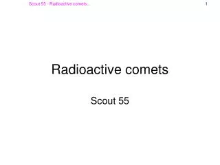 Radioactive comets
