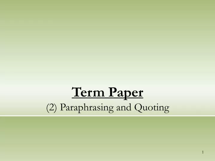 term paper 2 paraphrasing and quoting