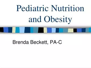 Pediatric Nutrition and Obesity