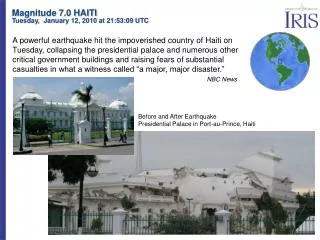 Magnitude 7.0 HAITI Tuesday, January 12, 2010 at 21:53:09 UTC