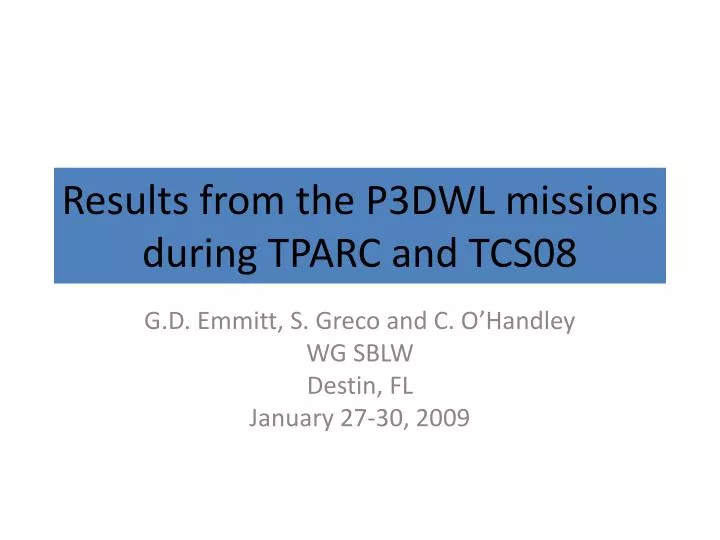 results from the p3dwl missions during tparc and tcs08