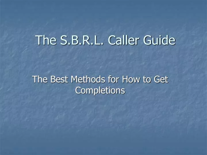 the s b r l caller guide
