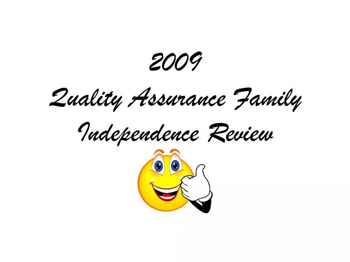2009 quality assurance family independence review