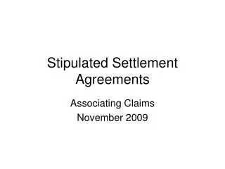 Stipulated Settlement Agreements