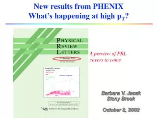 New results from PHENIX What’s happening at high p T ?