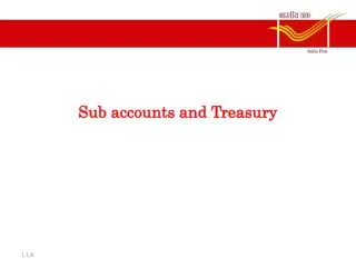 Sub accounts and Treasury