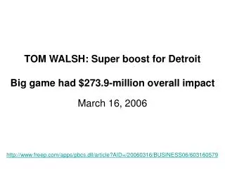 TOM WALSH: Super boost for Detroit Big game had $273.9-million overall impact