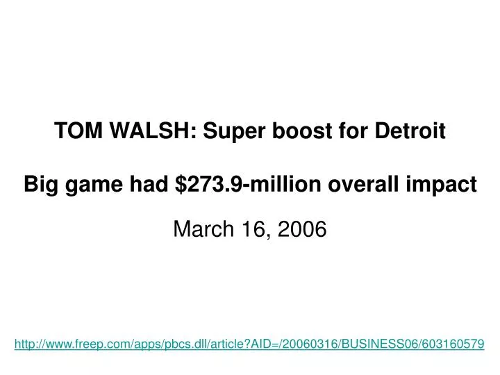 tom walsh super boost for detroit big game had 273 9 million overall impact