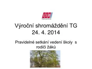Výroční shromáždění TG 24. 4. 2014