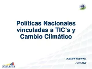 Políticas Nacionales vinculadas a TIC’s y Cambio Climático