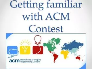 Getting familiar with ACM Contest