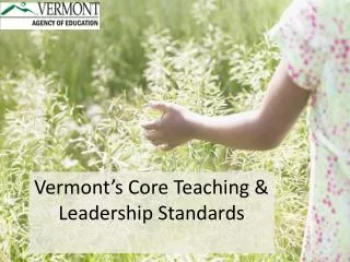 Vermont’s Core Teaching &amp; Leadership Standards
