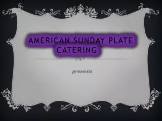 American Sunday Plate Catering