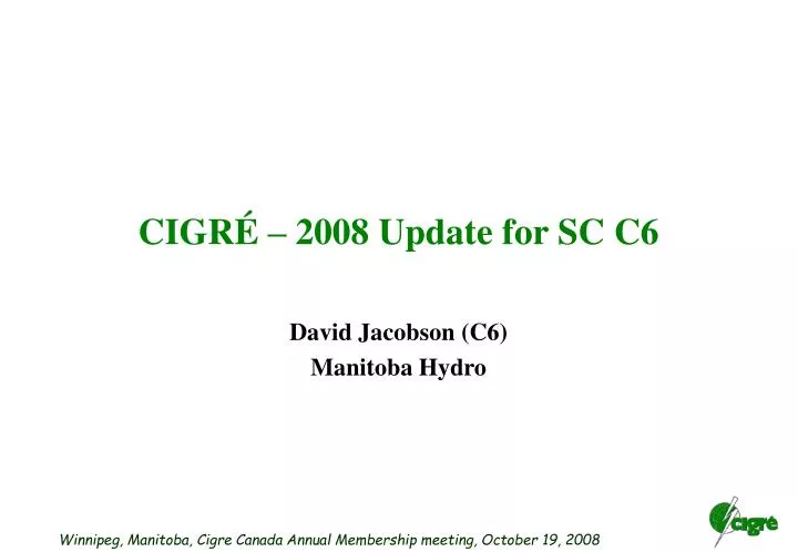 cigr 2008 update for sc c6