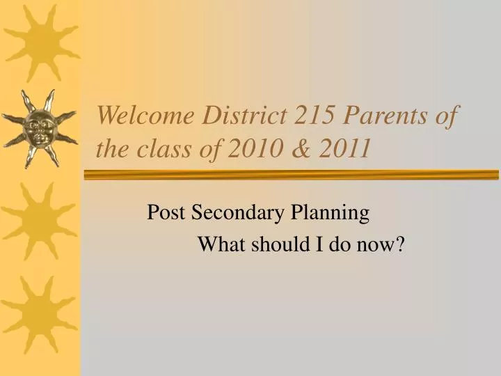welcome district 215 parents of the class of 2010 2011