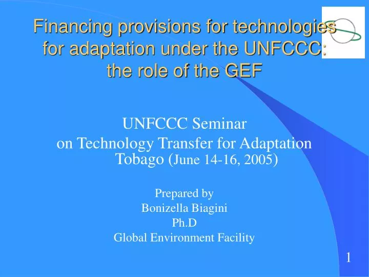 financing provisions for technologies for adaptation under the unfccc the role of the gef