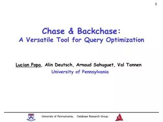 Chase &amp; Backchase: A Versatile Tool for Query Optimization