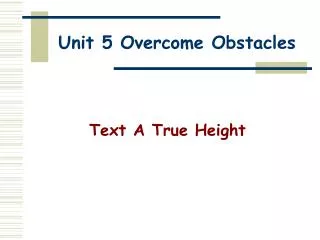 Unit 5 Overcome Obstacles