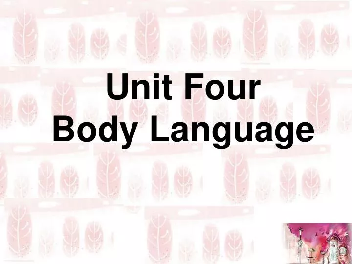 unit four body language