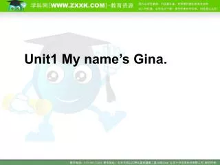 Unit1 My name’s Gina.