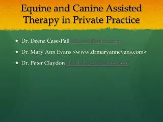 Equine and Canine Assisted Therapy in Private Practice