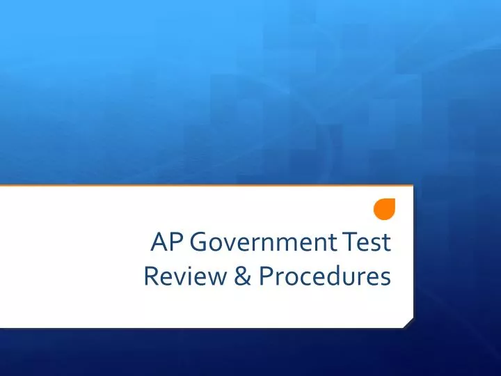 ap government test review procedures