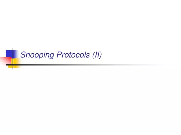 snooping protocols ii