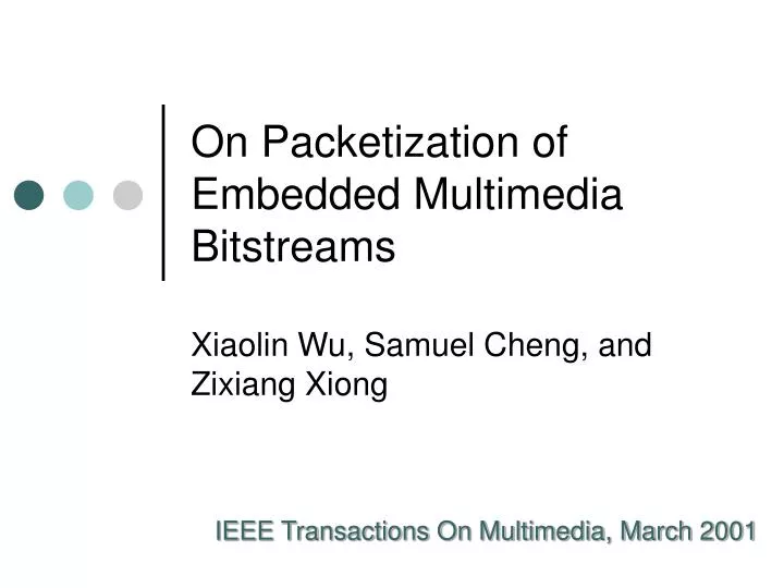 on packetization of embedded multimedia bitstreams