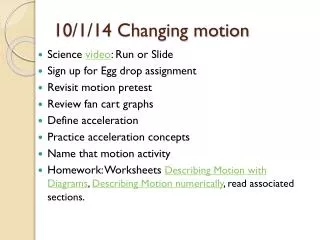 10/1/14 Changing motion